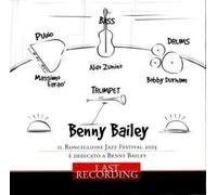 Benny Bailey - Last Recording