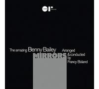 Benny Bailey - Mirrors [VINYL]