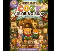 Benny Bear's Cozy Coloring Book: The Library Adventure