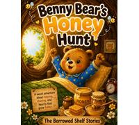 Benny Bear's Honey Hunt (The Critter Crew)