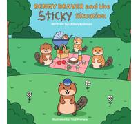 Benny Beaver and the Sticky Situation