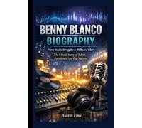 BENNY BLANCO BIOGRAPHY: From Studio Struggles to Billboard Glory The Untold Story of Talent, Persistence, and Pop Success