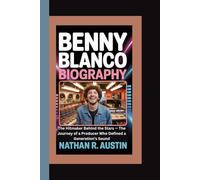 BENNY BLANCO: The Hitmaker Behind the Stars - The Journey of a Producer Who Defined a Generation’s Sound