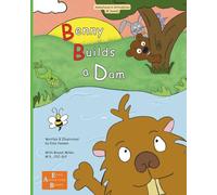 Benny Builds a Dam: Book 1 of the Adventures in Articulation Series