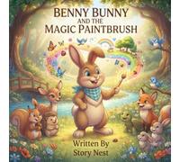 Benny Bunny and the Magic Paintbrush (Benny Bunny Adventures)