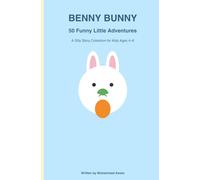 Benny Bunny and the Very Funny Carrot: A Silly Little Adventure About Friendship, Teamwork, and a Giant Carrot