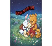 Benny Bunny’s Big Adventure