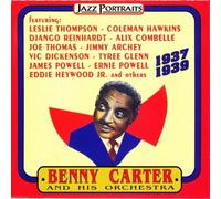 Benny Carter and his Orchestra 1937-39
