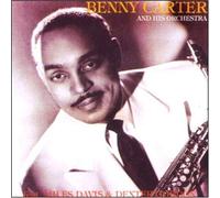 Benny Carter and His Orchestra by Carter/Davis/Gordon (2015-03-19)