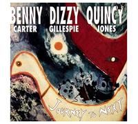 Benny Carter; Dizzy Gillespie; - Journey To Next