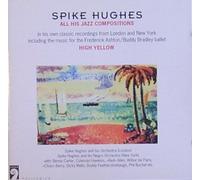 Benny Carter - Spike Hughes: High Yellow