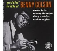 Benny Golson - Gettin With It