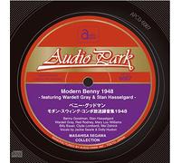 Benny Goodman - ベニー・グッドマン・モダン・スウィング・コンボ放送録音集1948 Modern Benny 1948 - featuring Wardell Gray & Stan Hasselgard - 瀬川昌久コレクション