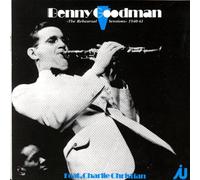 Benny Goodman and Charlie Christian - Benny Goodman: >>The Rehearsal Sessions<< 1940-41