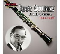 Benny Goodman and His Orchestra: 1945-1946 by Flash