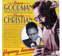 Benny Goodman - Benny Goodman & Charlie Christian - Flying Home (UK Import)