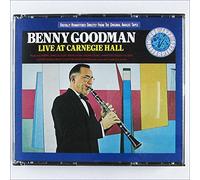 Benny Goodman - Benny Goodman: Live at Carnegie Hall
