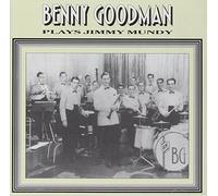 Benny Goodman - Benny Goodman Plays Jimmy Mundy