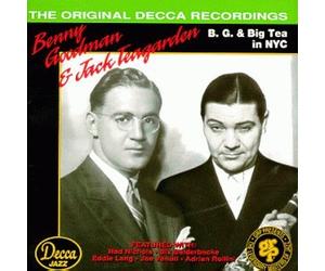 Benny Goodman - Bg And Big Tea In NYC: THE ORIGINAL DECCA RECORDINGS