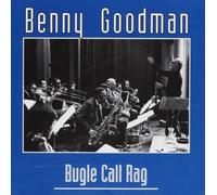 benny goodman - bugle call rag