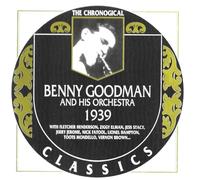 Benny Goodman - Chronological 1939