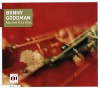Benny Goodman - Clarinet a La King