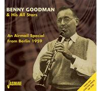Benny Goodman & His All Stars - Airmail Special From Berlin 1959