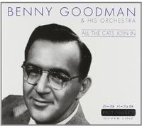 Benny Goodman & His Orchestra - All the Cats Join in