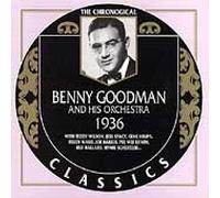 Benny Goodman & His Orchestra - Classics 1936