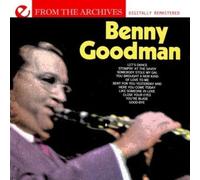 Benny Goodman - Let's Dance - From The Archives (Digitally Remastered)