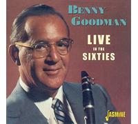 Benny Goodman – Live in the Sixties