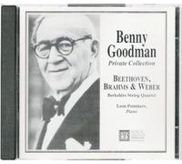 Benny Goodman; Private Collection: Beethoven, Brahms & Weber by Unknown (1996-01-01j