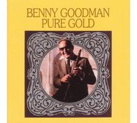 Benny Goodman - Pure gold