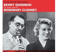 Benny Goodman / Rosemary Clooney - Date With The King + Mr. Benny Goodman + 7 bonus tracks