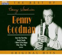 Benny Goodman - The Best of.../Original Hits