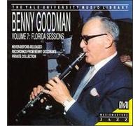 Benny Goodman - The Florida Sessions, Vol 7