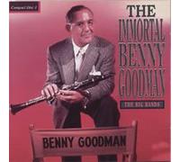 Benny Goodman - The Immortal Benny Goodman