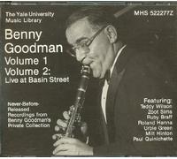 Benny Goodman Volume 1 Volume 2: Live at Basin Street