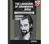 Benny Greb - The Language of Drumming Book/Online Media: Includes Online Audio & 2-Hour Video