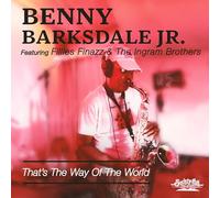 Benny Jr. Barksdale - That's The Way Of The World