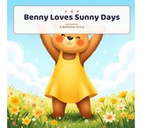 Benny Loves Sunny Days: A Bedtime Story