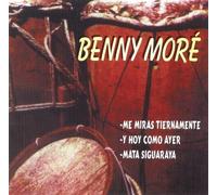 Benny More - Me Miras Tiernamente, Y Hoy Co