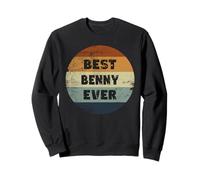 Benny Name Best Benny Ever Sweatshirt