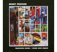Benny Profane - Trapdoor Swing/Dumb Luck Charm