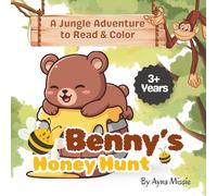 Benny’s Honey Hunt: A Fun Coloring Story Book for Kids Ages 3+ | Learn New Vocabulary Through an Adorable Bear Adventure | Junglet Adventure Story and ... A Jungle Adventure to Read & Color