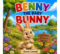 BENNY THE BABY BUNNY: 1 (STORY BOOKS FOR 2-5-YEAR OLD KIDS.)