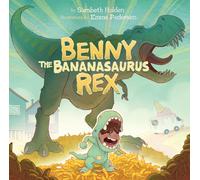 Benny the Bananasaurus Rex