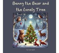 Benny the Bear and the Lonely Tree