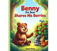 Benny the Bear Shares His Berries
