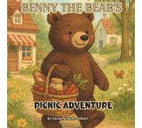 Benny the Bear's Picnic Adventure